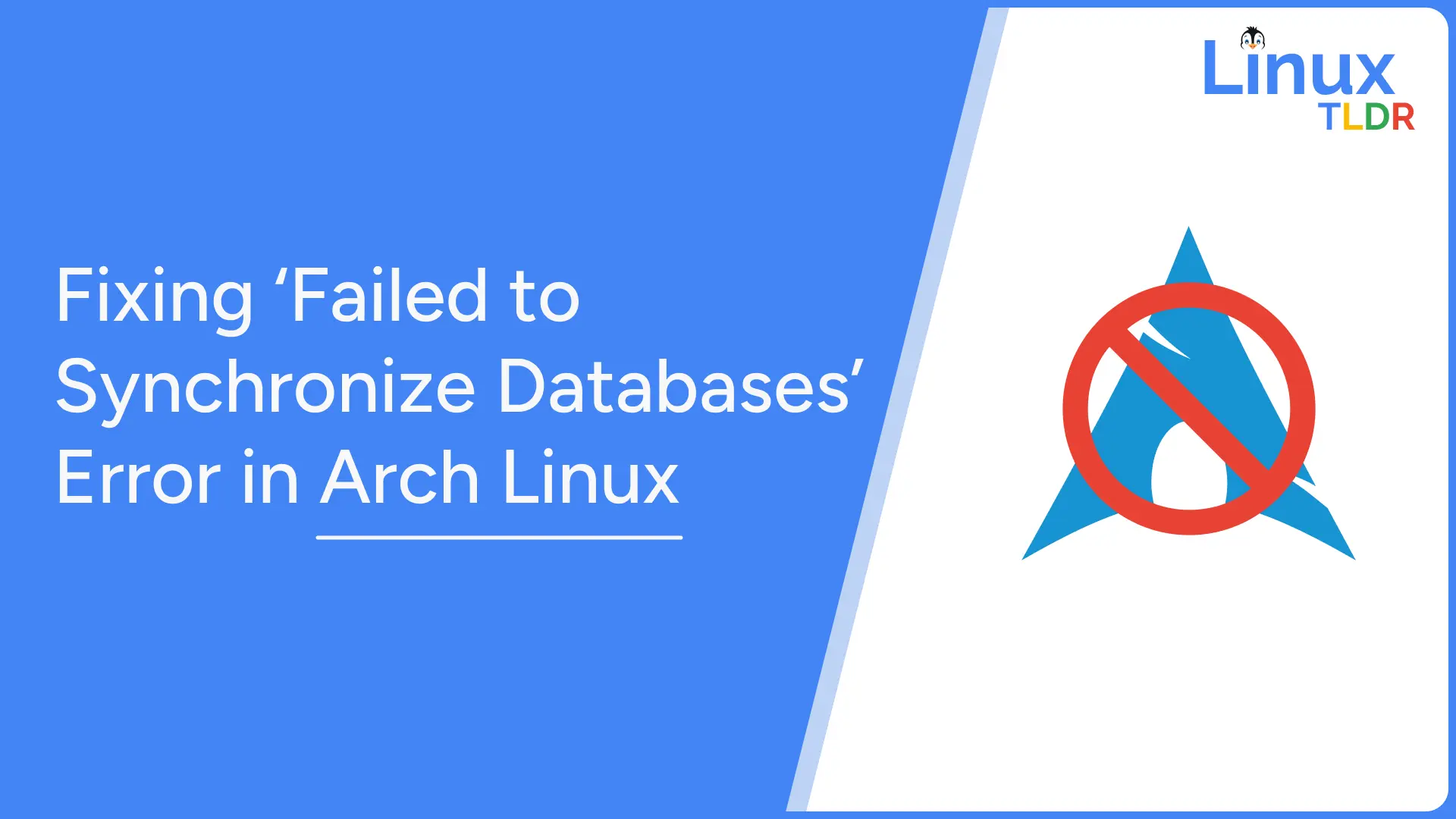 Fixing ‘Failed to Synchronize Databases’ Error in Arch Linux